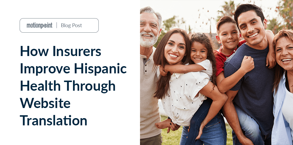 How Insurers Improve Hispanic Health Through site Translation