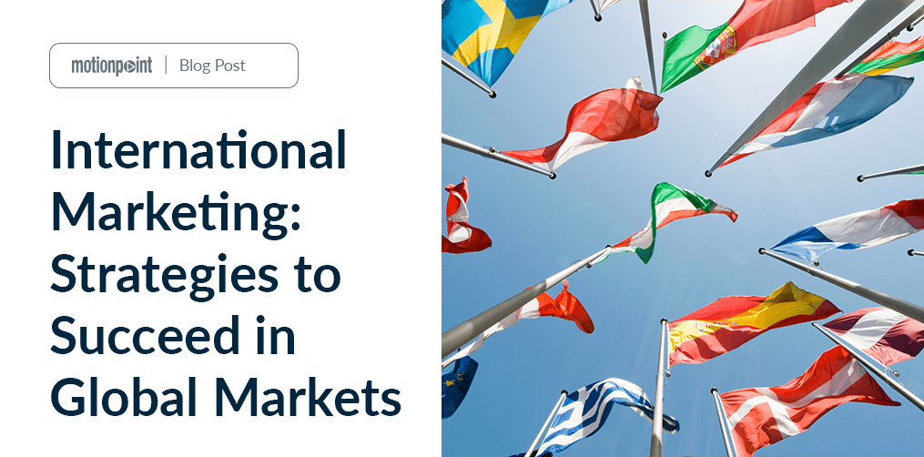 International Marketing How to Succeed in Global Markets