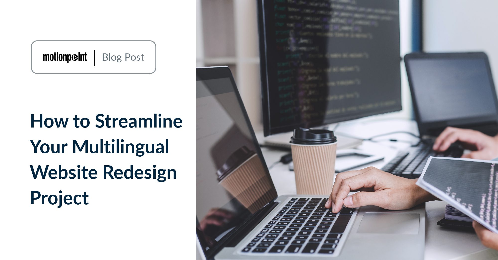 How to Streamline Your Multilingual Website Redesign Project