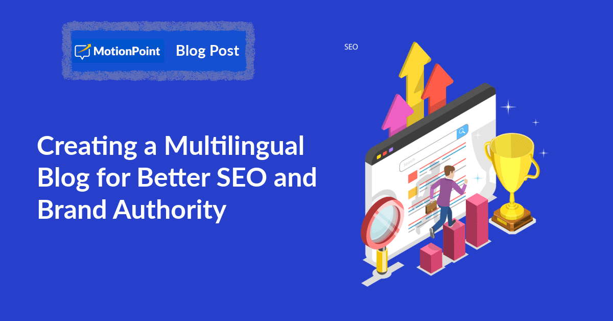 Boost SEO and Brand Authority with Multilingual Blogs