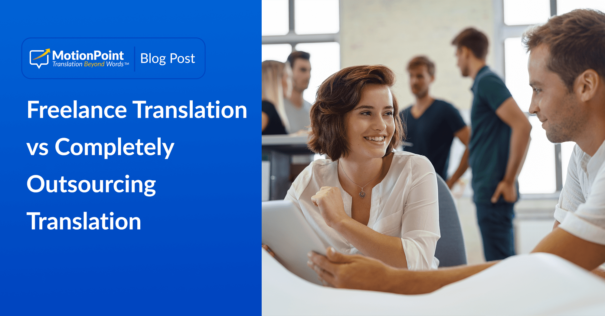 Freelance Translation vs FullService Translation Partners